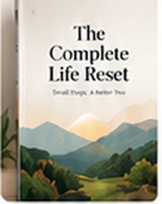 The Complete Life Reset
